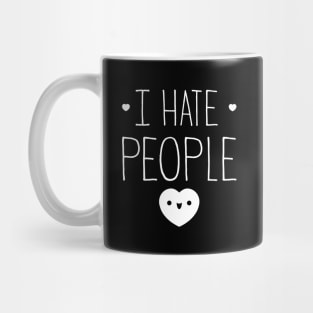 I Hate People Mug